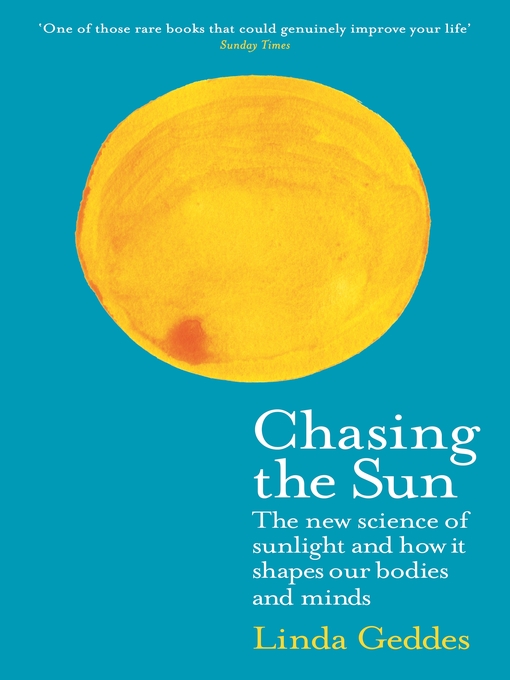 Title details for Chasing the Sun by Linda Geddes - Available